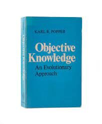OBJECTIVE KNOWLEDGE: AN EVOLUTIONARY