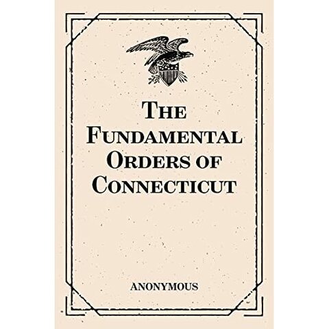 The fundamental orders of Connecticut