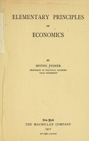 Irving Fisher_Elementary Principles of Economics