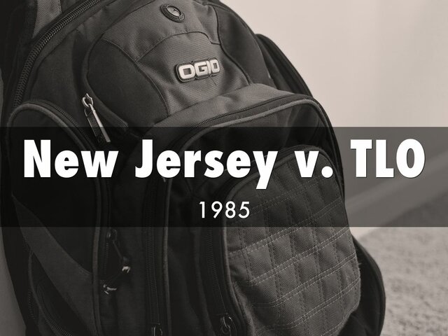 1985 - New Jersey V. T.L.O