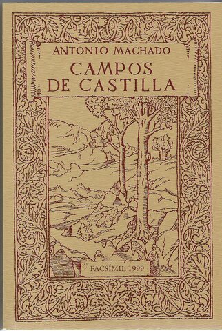 Antonio Machado: Campos de Castilla(poesía)