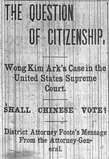 The United States v.s. Wong Kim Ark