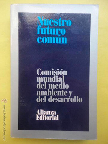 Se publica el informe "Nuestro Futuro Común"
