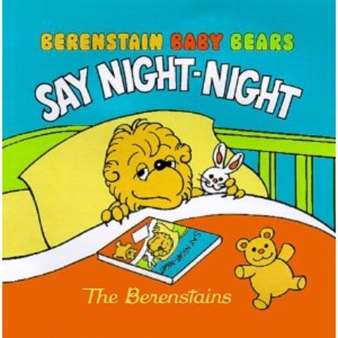 Berenstain Baby Bears Say Night-Night published.