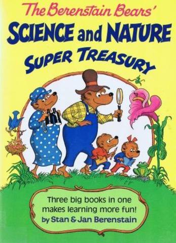The Berenstain Bears Science and Nature Super Treasury published.