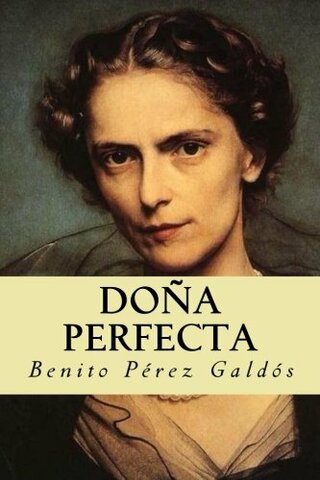 Galdós:Doña perfecta