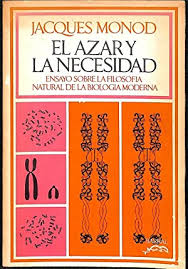 El azar y la necesidad Libro de Jacques L. Monod