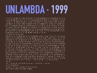 Unlambda, David Madoore