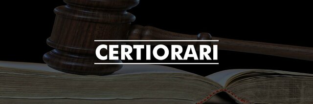 WRIT OF CERTIORARI