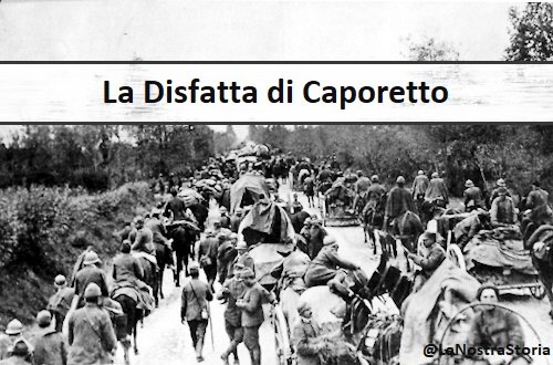 LA DISFATTA ITALIANA DI CAPORETTO