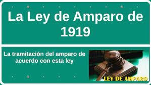 Ley Reglamentaria de los Artículos 103 y 107 constitucionales de 1919
