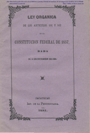 Ley Orgánica de los Artículos 101 y 102 de la Constitución de 1857.
