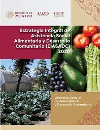 ESTRATEGIA INTEGRAL DE ASISTENCIA SOCIAL ALIMENTARIA Y DESARROLLO COMUNITARIO (EIASADC)