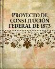 Constitución Federal de 1873