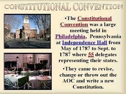 Constitutional Convention (aka Philadelphia Convention)