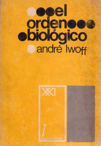 El orden biológico Libro de André Lwoff