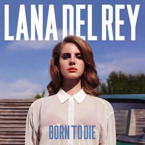 Born to Die