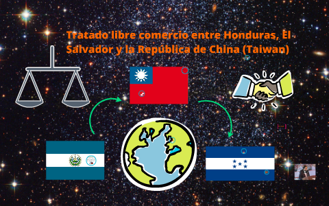6.	Tratado de Libre Comercio entre El Salvador y Honduras con la República de China (Taiwán)