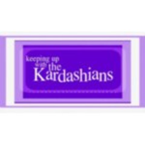 Keeping up with the Kardashians
