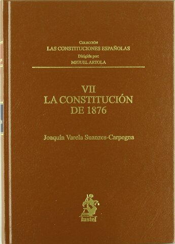 LA CONSTITUCIÓN DE 1876