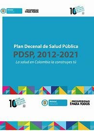 LEY 1438 de 2011, PLAN DECENAL PARA LA SALUD PUBLICA 2012-2021