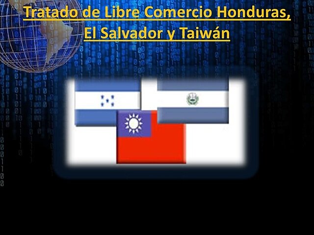 Tratado Libre Comercio El Salvador, Honduras y China Taiwán