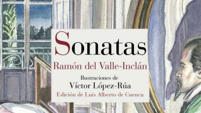 “Sonatas” de Valle Inclán