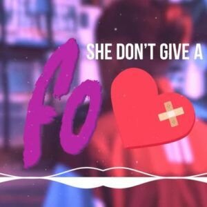 Duki hits: She Don't Give a FO