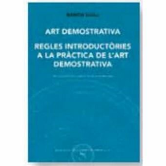Escriu el llibre Art Demostrativa