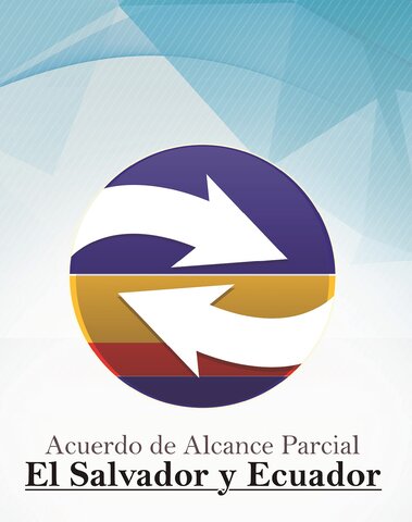 Acuerdo de Alcance Parcial de Complementación Económica entre el Gobierno de la República de El Salvador y el Gobierno de la República de Ecuador