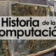 Historia de la computacion