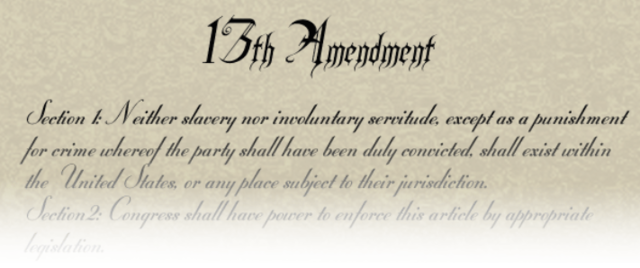 The 13th Amendment is passed