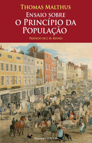 Malthus publica "Ensaio sobre os Princípios da População".