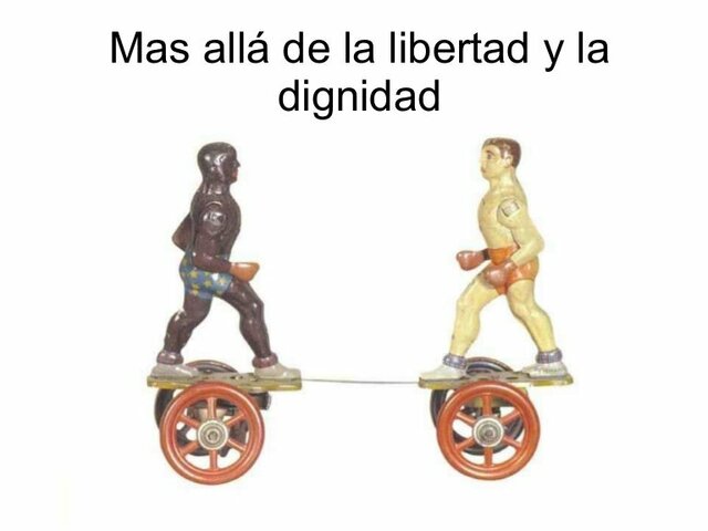 CONDUCTISMO B. F. Skinner ¨Más allá de la libertad y la dignidad¨