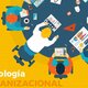 Datos importantes de la psicología organizacional