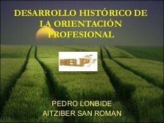 Nace la Orientación Profesional.