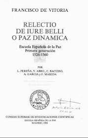 RELECTIO DE JURE BELLI O  PAZ DINÁMICA