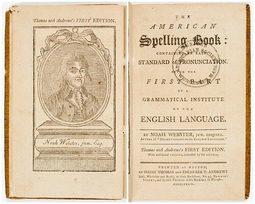 Noah Webster created the first "speller"