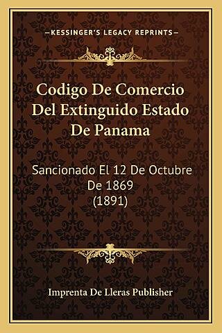 CÓDIGO DE COMERCIO TERRESTRE DE PANAMÁ (1869)