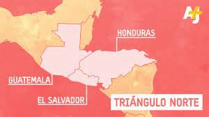 Triángulo del Norte -Colombia (El Salvador, Guatemala y Honduras)