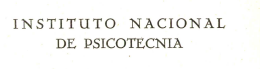Instituto Nacional de Psicotecnia y sus Oficinas-Laboratorio