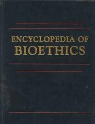 Encyclopedia of Bioethics.