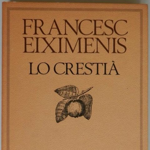 TERCERA PART DE L'ENCICLOPÈDIA LO CRISTIÀ (DE FRANCESC EIXIMENIS)