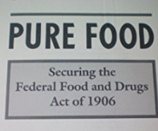 The Food and Drug act of 1906