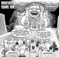 Teddy Roosevelt’s- Square Deal
