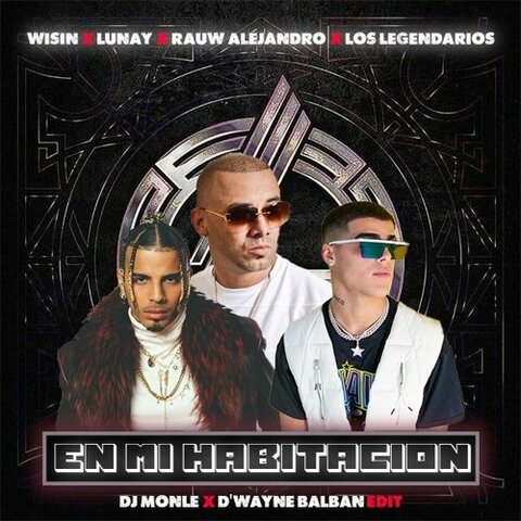 "En mi habitación" with Wisin and Rauw Alejandro