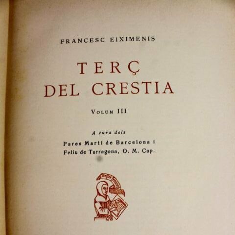 Frances Eiximenis ecriu el Terç volum de LO CRESTIÀ