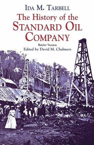 Ida Tarbell-  The history of Standard Oil