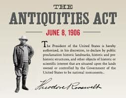 Roosevelt- Antiquities Act