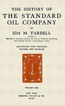 Ida Tarbell - "The History of Standard Oil"